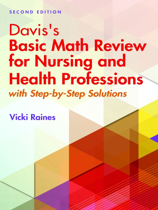 Title details for Davis's Basic Math Review for Nursing & Health Professions by Vicki Raines - Available